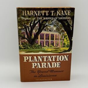 Plantation Parade The Grand Manner in Louisiana Kane 1945 HCDJ